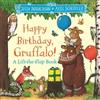Julia Donaldson Happy Birthday, Gruffalo! (Libro di cartone)