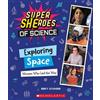 Nancy Dickmann Exploring Space: Women Who Led the Way (Super (Copertina rigida)