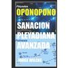 Jorge Wilcke Sanación Pleyadiana Avanzada - Oponopono (Tascabile)