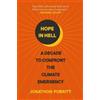 Jonathon Porritt Hope in Hell (Tascabile)