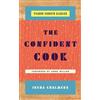 Irena Chalmers The Confident Cook (Copertina rigida)