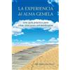 Mali Apple Joe Dunn La Experiencia del Alma Gemela (Tascabile)