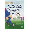 Matthias Krug The Boy who loved to pass the ball (Tascabile)