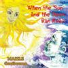 Maizle Goulbourne When the Sun and the Moon Ran Away (Tascabile)