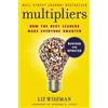 Liz Wiseman Multipliers, Revised and Updated (Tascabile)