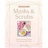 Shiva Rose Whole Beauty: Masks & Scrubs (Copertina rigida) Whole Beauty