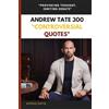 Ashfaq Rafiq Andrew Tate 300 "Controversial Quotes" (Tascabile)