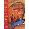 Einaudi Ragazzi Il mago dei numeri. Un libro da leggere prima di addormentarsi, dedicato a ch...