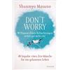 Shunmyo Masuno Don't Worry - 90 Prozent deiner Befürchtungen (Copertina rigida)