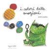 GRIBAUDO I colori delle emozioni. Ediz. a colori