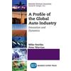 Mike Smitka Peter Warrian A Profile of the Global Auto Industry (Tascabile)
