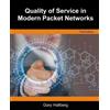 Gary Hallberg Quality of Service in Modern Packet Networks (Tascabile)