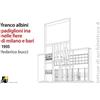Federico Bucci Franco Albini. Ina's Pavilions in the Milan and Bari (Tascabile)