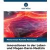 Mohammad Karami Heres Innovationen in der Leber- und Magen-Darm-Med (Tascabile)