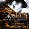 Dr. John And The Lower 911 City That Care Forgot (CD) Album