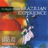 Florian Brasilian Exp. Poser's Live In Berlin (CD)