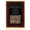 Johns Hopkins University Press Schooling in Renaissance Italy: Literacy and Learning, 1300-1600