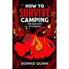 Simon & Schuster How to Survive Camping: The Man with No Shadow: A gruesomely funny and addictive must-read horror: 1