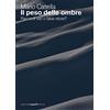 GCE Il peso delle ombre. Racconti veri o false storie?