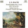 Johann Sebastian French Suites - Italian Concerto - Chromatic Fantasia and (CD)