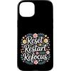 Chiarezza trambusto al giorno Custodia per iPhone 15 Plus Reset Restart Refocus Growth Productivity Mindset -