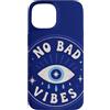 Evil Eye Aura Custodia per iPhone 15 No Bad Vibes Evil Eye Umorismo Positività Retro Boho Mistico