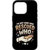 Adopt Don't Shop Pet Parent Designs Custodia per iPhone 16 Pro Proprietario del cane da salvataggio Non sono sicuro di chi ha salvato chi rifugio per animali