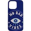 Evil Eye Aura Custodia per iPhone 15 Pro Max No Bad Vibes Evil Eye Umorismo Positività Retro Boho Mistico
