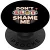 Il gioco d'azzardo fortunato ride e vinc Don't Slot Shame Me Casino Slot Machine Win PopSockets PopGrip Adesivo
