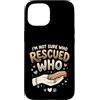 Adopt Don't Shop Pet Parent Designs Custodia per iPhone 15 Rescue Cat Owner Non sono sicuro di chi ha salvato chi rifugio per animali