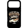 Adopt Don't Shop Pet Parent Designs Custodia per iPhone 17 Pro Max Proprietario del cane da salvataggio Non sono sicuro di chi ha salvato chi rifugio per animali