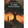 Sisifo Edizioni Il cedro sulla collina
