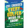 Bemberton 251 Excuses Every Golfer Needs to Know!: The Ultimate Guide to Explaining Every Bad Shot (A Funny Golf Gift)