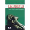 Albeggi Il bello dell'Italia. Il Belpaese visto dai corrispondenti della stampa estera