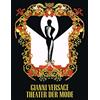 Leonardo-De Luca Editori Gianni Versace. Theater der mode