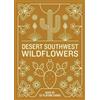 Mountaineers Books Desert Southwest Wildflowers Deck (Cards)