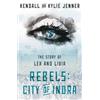 Kendall Jenner Maya Sloan Kylie Jenner Elizabeth Kil Rebels: City of (Tascabile)