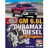 John Kershaw GM 6.6L Duramax Diesel V-8 Engines: How to Rebuild and (Tascabile)