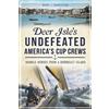 Mark J. Gabrielson Deer Isle's Undefeated America's Cup Crews (Tascabile)