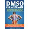 Biohacking Academy DMSO für Anfänger (Tascabile)