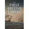 John Oliphant The First British Empire (Copertina rigida)