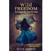 Dale M Kushner Wild Freedom (Tascabile)