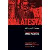 Errico Malatesta Life and Ideas (Tascabile)