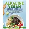 Elena Peterson Alkaline Vegan Diet for Beginners (Tascabile)