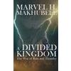 Marvel H Makhubele A Divided Kingdom (Tascabile) War of Rain and Thunder