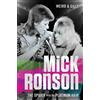 Weird & Gilly Mick Ronson - The Spider with the Platinum Hair (Tascabile)