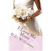 D.C. Williams I Love Me More: Volume 2 (Tascabile)