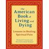 Henriette Anne Klauser Richard F. G The American Book of Living and (Tascabile)