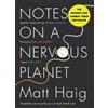 Matt Haig Notes on a Nervous Planet (Tascabile)