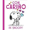 Charles M Schulz Con Cariño de Snoopy (Love from Snoopy) (Copertina rigida)